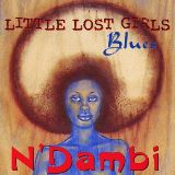 ndambi-little-girl-lost-blues