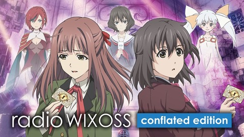 radio WIXOSS -conflated edition-