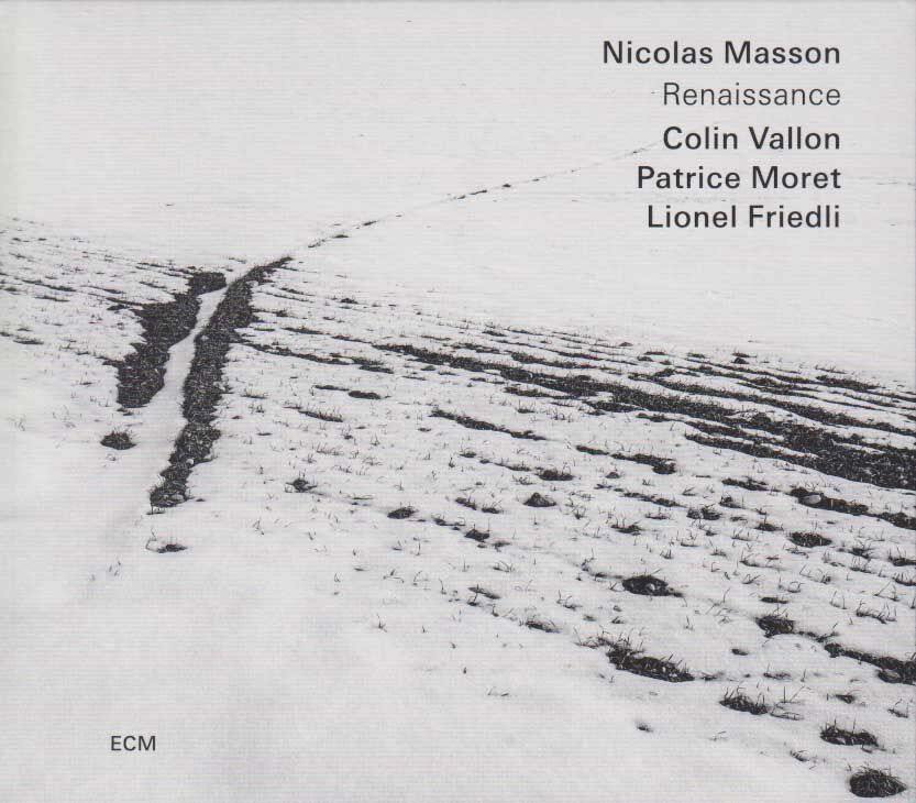 Renaissance/Nicolas Masson(Ss, Ts)(ECM 2846) : ジャズCDの Renaissance/Nicolas Masson(Ss, Ts)(ECM 2846) : ジャズCDの