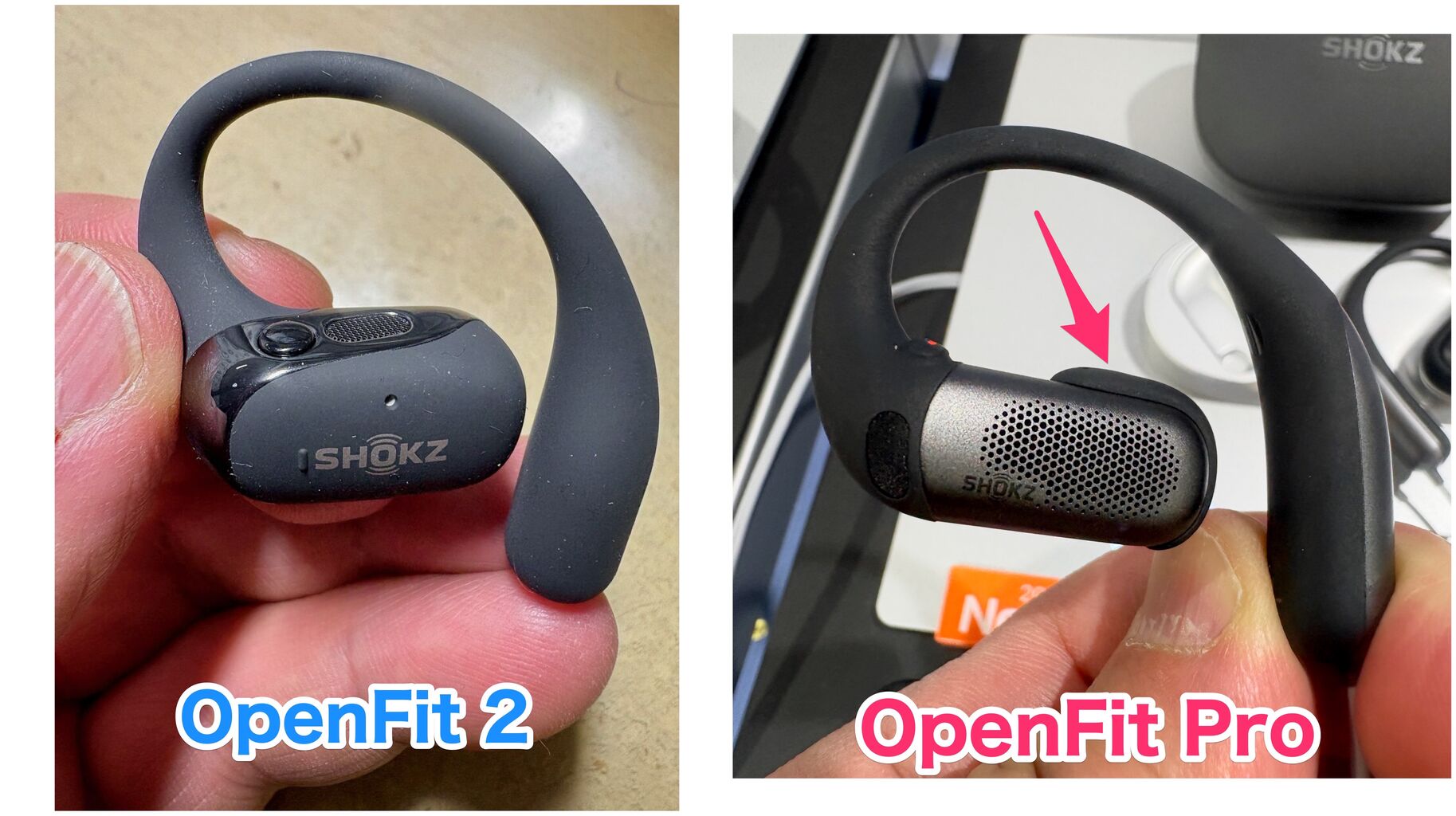 OpenFit 2 と OpenFit Pro の本体比較写真、それぞれ左側イヤホンを手に持ってる、左側に Fit 2、右側に Fit Pro、Fit Pro のスピーカー部分端にバンパーのような構造がありそこに向けて赤い矢印