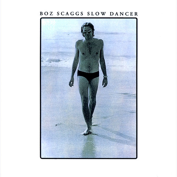 boz scaggs_slow dancer org