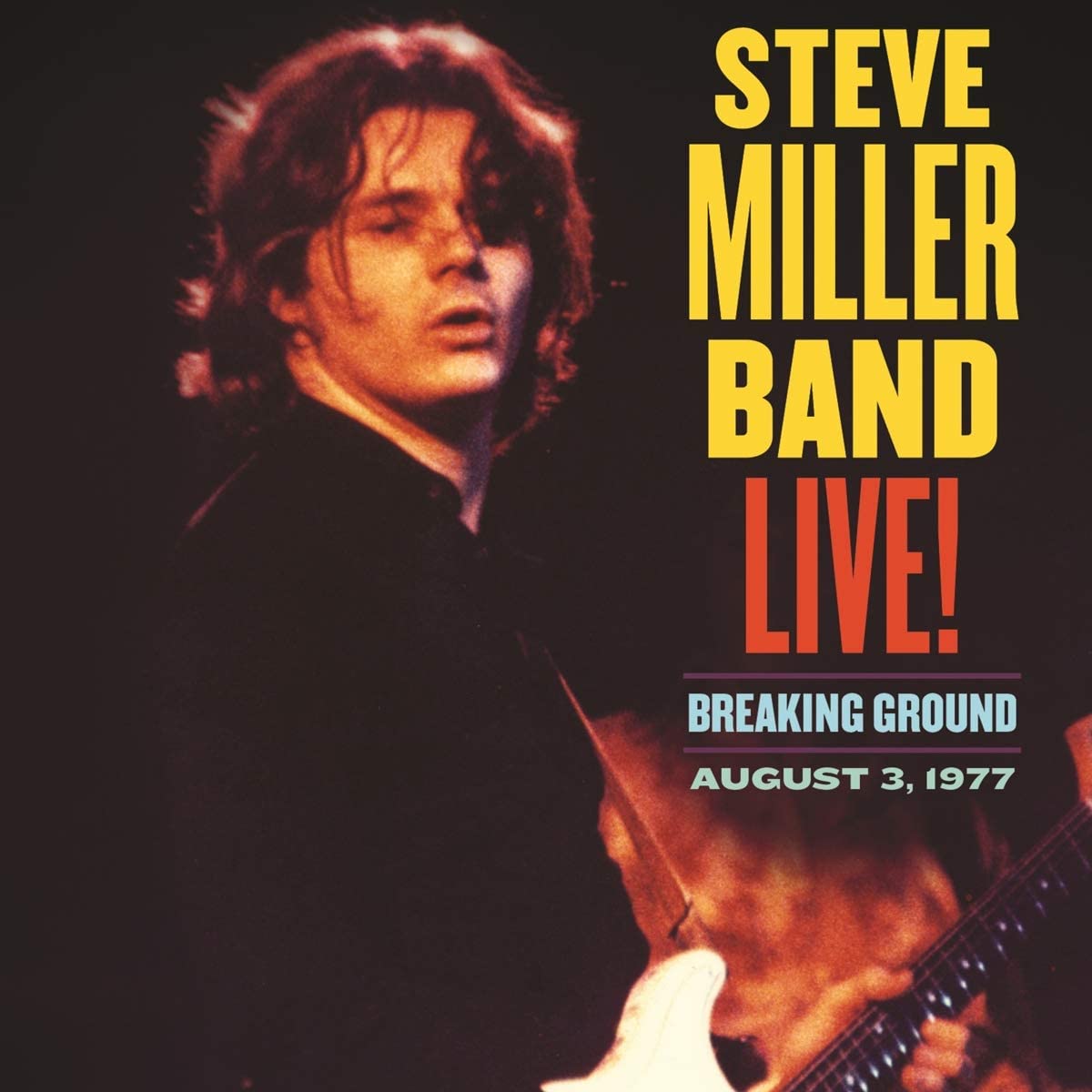 □ LIVE ! BREAKING GROUND - August 3, 1977 ／ STEVE MILLER BAND 