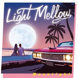 □ LIGHT MELLOW SUNSHINE ＋ LIGHT MELLOW MOONLIGHT ／ Variosu