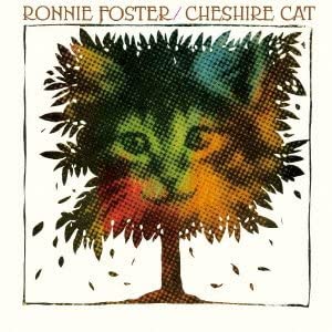 ronnie foster_cheshire cat