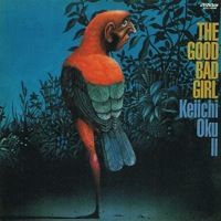 ◯奥慶一Ⅱ THE GOOD BAD GIRL CDアルバム 絶対入手困難