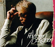 □ RHYTHM DESIGNER ／村上 
