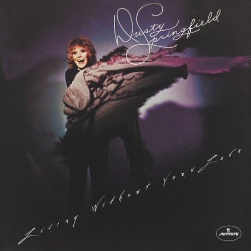 dusty springfield_living without