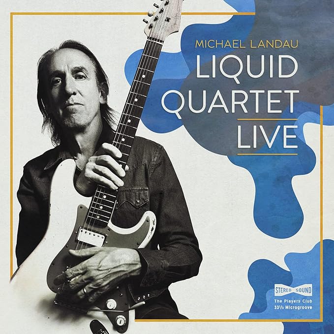 michael landau_liquid quartet live