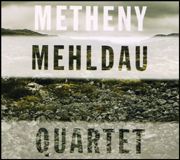 □ METHENY MEHLDAU QUARTET : Light Mellow on the web ～ turntable