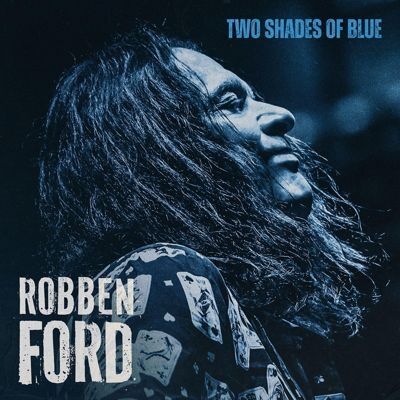 □ TWO SHADES OF BLUE ／ ROBBEN FORD : Light Mellow on the web