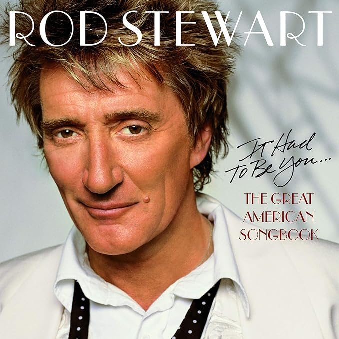 rod stewart_great american songbook
