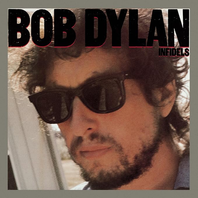 bob dylan_ infidels