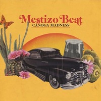 Mestizo Beat Canoga Madness 2020
