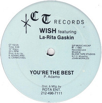 Wish Faturing La-Rita Gaskin You're The Best 1982 CT Records