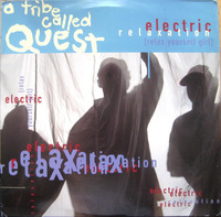 A Tribe Called Quest Electric Relaxation 1993 Jive