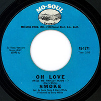 Smoke Oh Love (Well We Finally Made It) 1972 Mo-Soul