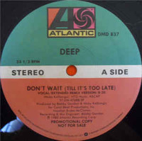 Deep Don't Wait (Till It's Too Late) 1985 Atlantic