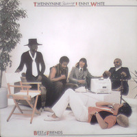Twennynine Featuring Lenny White Best Of Friends 1979