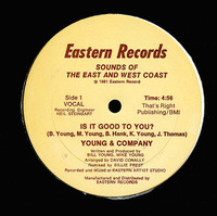 Young & Company Is It Good To You 1981 Eastern Records