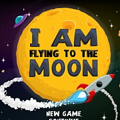 I am Flying to the Moon