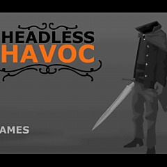 Headless Havoc