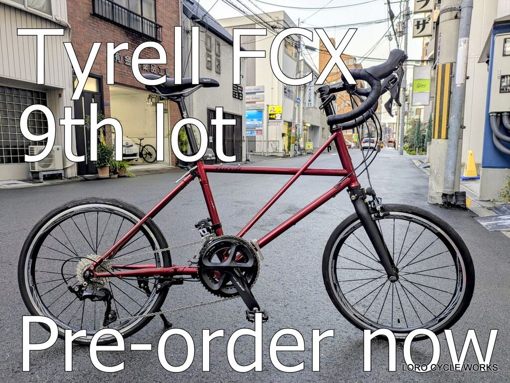 Tyrell FCX 9thロット受注受付中です！ : LORO CYCLE WORKS