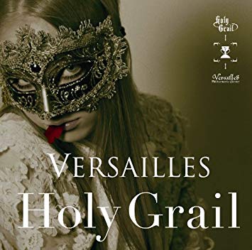 ヴィジュアル系 Versailles Holy Grail でじレポ ヴィジュアル系 Versailles Holy Grail でじレポ