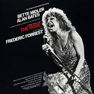 Bette Midler（ベット・ミドラー）の名盤のThe Rose: The Original Soundtrack Recording - ザ・ローズ：オリジナルサウンドトラック