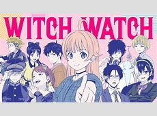 【賛否】アニメ『ウィッチウォッチ』に関する素直な感想