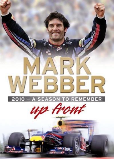 \¼\\\\м½¼¹䏢¡Mark Webber, Up Front. 2010 – A Season to Remember