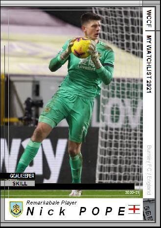 21 Watchlist ニック ポープ バーンリーfc Wccfオリカ選手名鑑 Wccf Is Forever