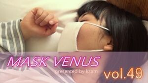 MASK VENUS vol.49 きあ