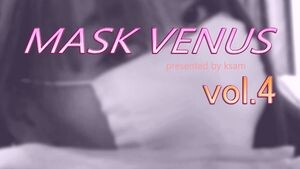 MASK VENUS vol.4 理絵