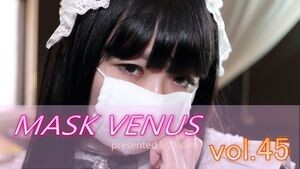 MASK VENUS vol.45 しろん