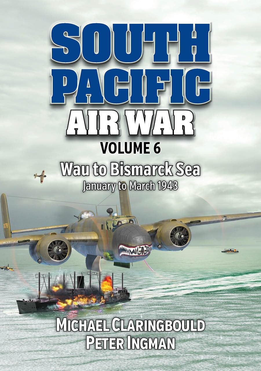 South Pacific Air War Vol.6