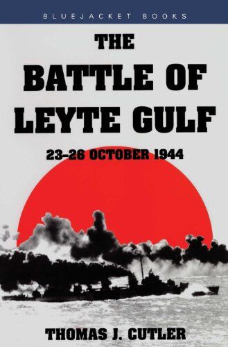 The Battle of Leyte Gulf 23-26 October 1944