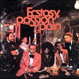 エクスタシー、パッション & ペイン (Ecstasy, Passion & Pain)