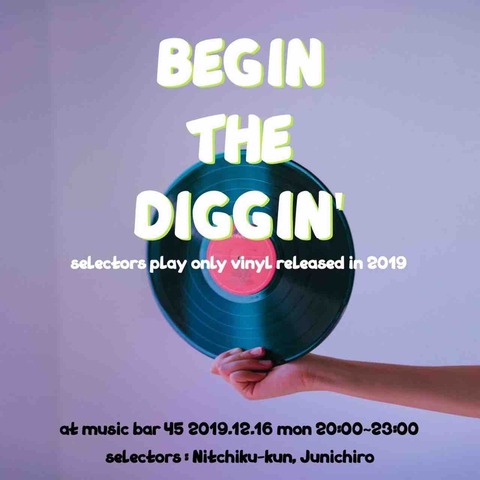 [info] Mon Dec 16 2019 [DJ] BEGIN THE DIGGIN’