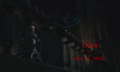 DGM in Bloodborne