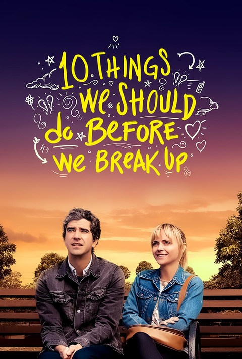 10 THINGS WE SHOULD DO BEFORE WE BREAK UP