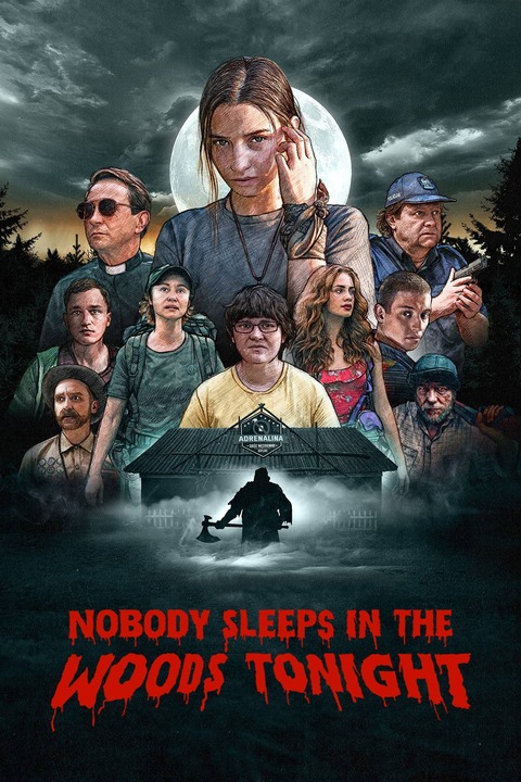 NOBODY SLEEPS IN THE WOODS TONIGHT