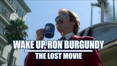 Wake Up Ron Burgundy The Lost Movie 2004