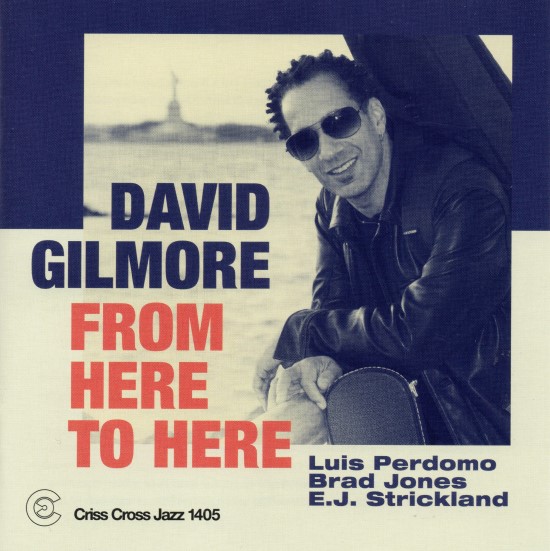 David Gilmore / From Here to Here