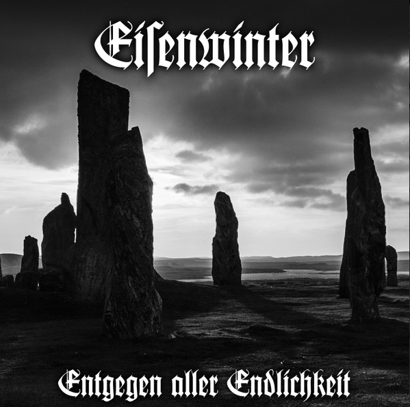 DIES IRAE:EISENWINTER [ ENTGEGEN ALLER ENDLICHKEIT ]