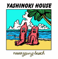 YASHINOKI HOUSE