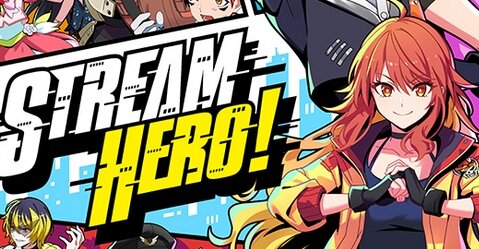 グッスマの新作ゲー『STREAM HERO!（ストリームヒーロー）発表！石原章弘Pで開発はAiming