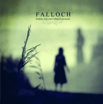 Falloch-Where-Distant-Spirits-Remain-e1311034296260