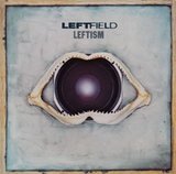 No Name Underground:LEFTFIELD / LEFTISM （1995）