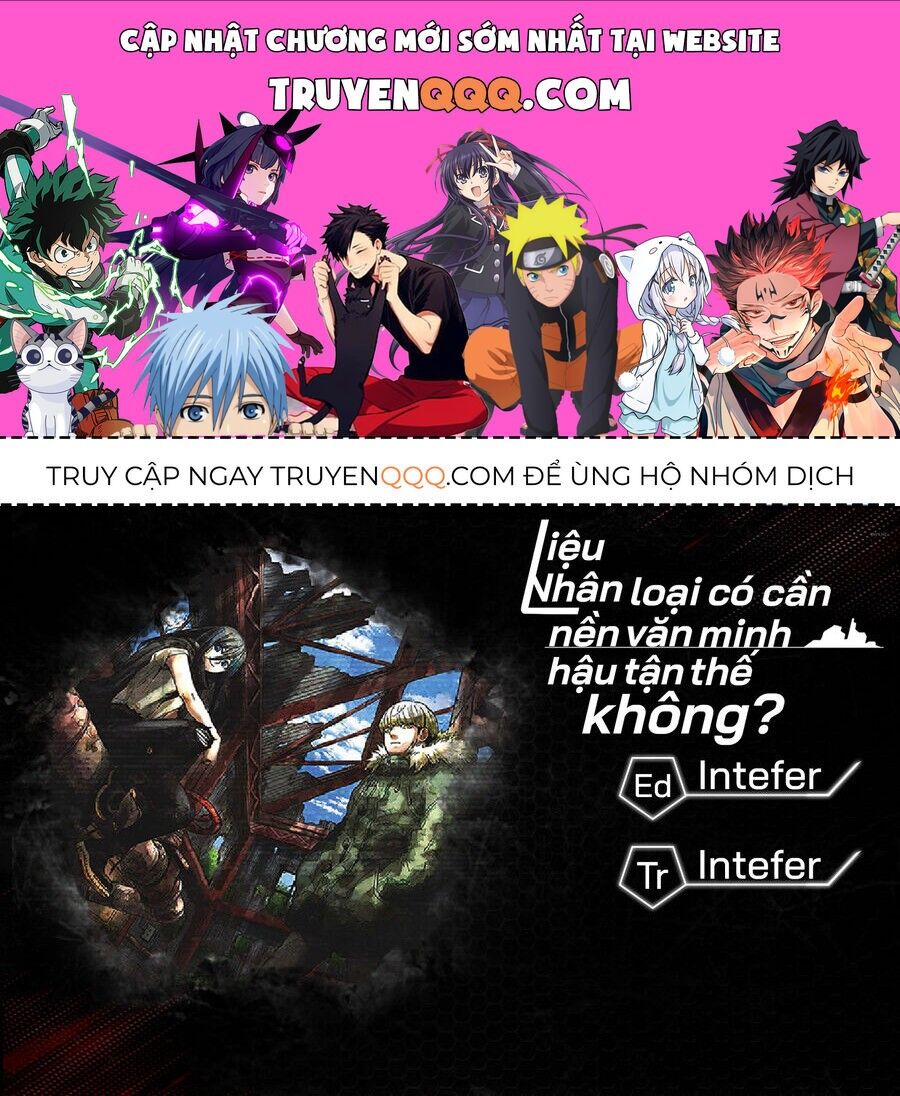 Liệu Nhân Loại Có Cần Nền Văn Minh Hậu Tận Thế Không? Chapter 16 - 1