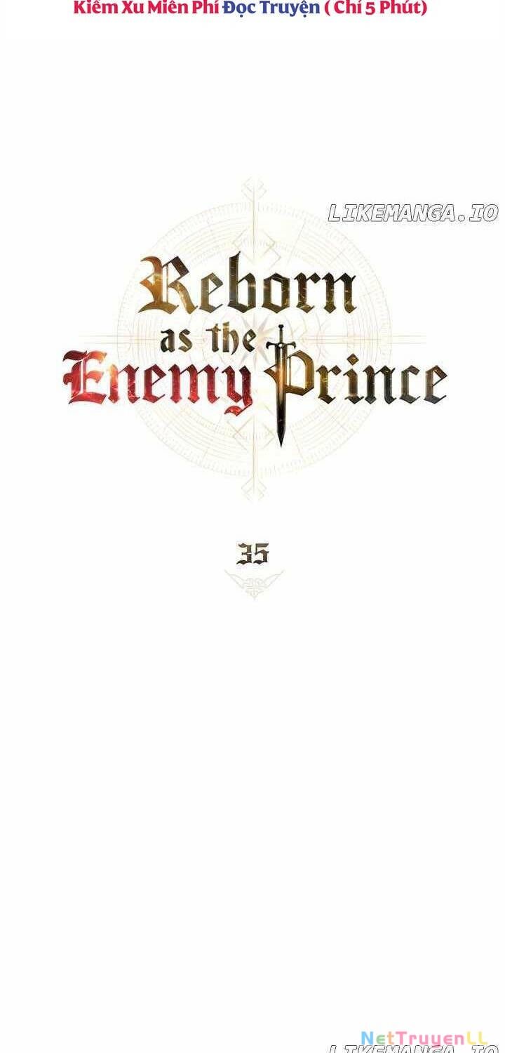 Tái Sinh Thành Hoàng Tử Của Quốc Gia Kẻ Địch Chapter 35 - 35